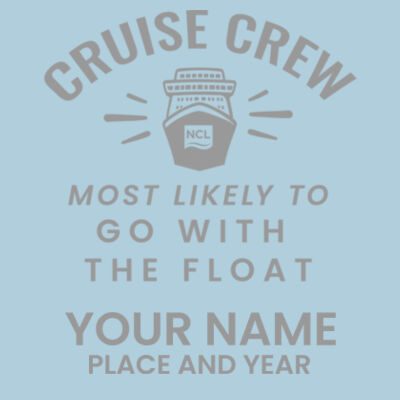 Most Likely To Go With The Float 25oz Cup Design