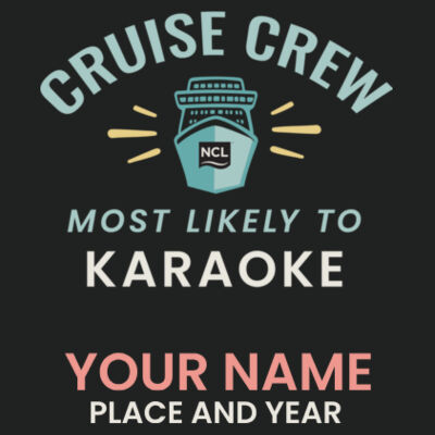 Most Likely To Karaoke Performance Tee Design