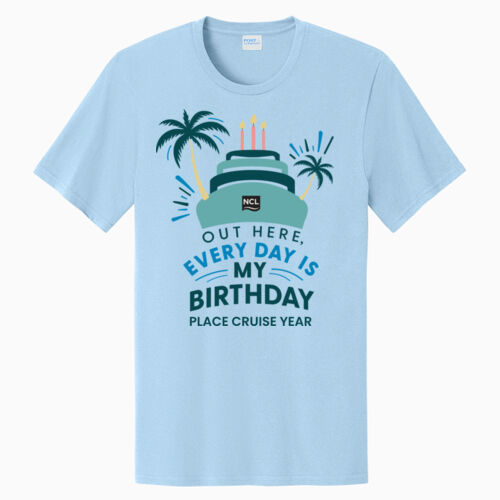 Every Day Is My Birthday T-Shirt Thumbnail